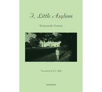 I, Little Asylum (Semiotext(e) / Native Agents)