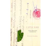 I, Little Slave: A Prison Memoir from Communist Laos