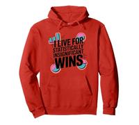 I live for statistically insignificant wins funny statistics Pullover Hoodie