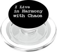 I Live in Harmony with Chaos Funny Music Quotes PopSockets PopGrip for MagSafe