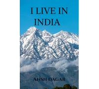 I LIVE IN INDIA: Letters to the India I want to leave behind