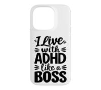 I Live With ADHD Like A Boss Neurodiversity Case for iPhone 14 Pro