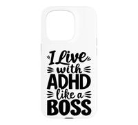 I Live With ADHD Like A Boss Neurodiversity Case for iPhone 15 Pro