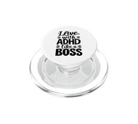I Live With ADHD Like A Boss Neurodiversity PopSockets PopGrip for MagSafe