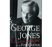 I Lived to Tell It All by George Jones (1996-04-23)