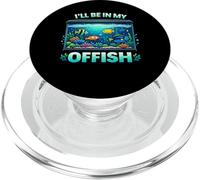 I’ll Be In My Offish Funny Fish Pun Aquarium Humor Design PopSockets PopGrip for MagSafe