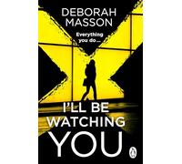 I’ll Be Watching You: an unputdownable, must-read Scottish crime thriller, from an award-winning author