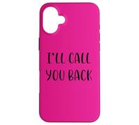 I’ll call you back Funny Idea White Lie Party Case for iPhone 16 Plus
