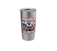 I’ll Decide What’s Patriotic Thanks Bald Eagle Stainless Steel Insulated Tumbler