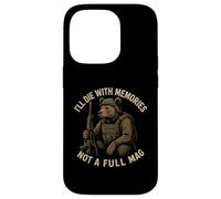 I’ll Die With Memories Not A Full Mag Bear Case for iPhone 14 Pro