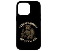 I’ll Die With Memories Not A Full Mag Bear Case for iPhone 14 Pro Max
