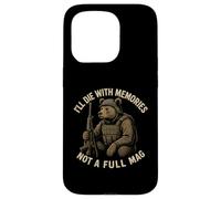 I’ll Die With Memories Not A Full Mag Bear Case for iPhone 15 Pro