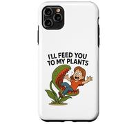 I’ll Feed You To My Plants funny Venus Flytrap Gardening Case for iPhone 11 Pro Max