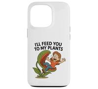 I’ll Feed You To My Plants funny Venus Flytrap Gardening Case for iPhone 13 Pro