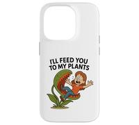 I’ll Feed You To My Plants funny Venus Flytrap Gardening Case for iPhone 14 Pro