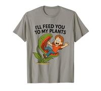 I’ll Feed You to My Plants Funny Venus Flytrap Gardening T-Shirt