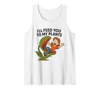 I’ll Feed You to My Plants Funny Venus Flytrap Gardening Tank Top