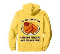 I’ll Just Have The Chicken Tenders French Fries Funny Foodie Pullover Hoodie