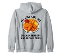 I’ll Just Have The Chicken Tenders French Fries Funny Foodie Zip Hoodie