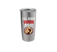 I’ll Kick Your Ass! Competitive Gaming Energy Stainless Steel Insulated Tumbler