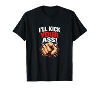 I’ll Kick Your Ass! Competitive Gaming Energy T-Shirt