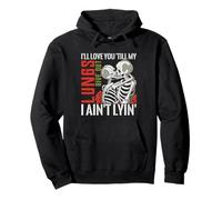 I’ll Love You Till My Lungs Give Out - Romantic & Emotional Pullover Hoodie