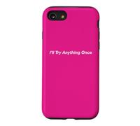I’ll Try Anything Once Case for iPhone SE (2020) / 7/8