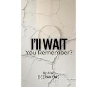 I’ll Wait, You Remember?: A Quiet Account of Love, Patience, and the Peace That Does Not Return