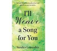 I’ll Weave a Song for You