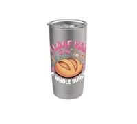 I Loaf You a Whole Bunch Bread Sourdough Baking Pun Stainless Steel Insulated Tumbler