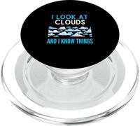 I Look At Clouds And I Know Things Funny Cloud Lover Humor PopSockets PopGrip for MagSafe