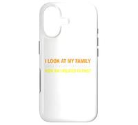 I Look At My Family and I Think To Myself How Am I Related Case for iPhone 17