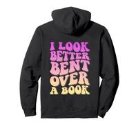 I Look Better Bent Over A Book Pullover Hoodie