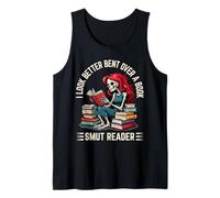 I look Better Bent Over A Book Smut Reader Tank Top
