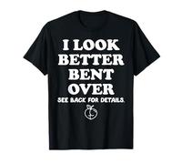 I Look Better Bent Over Book See Back for Details Peach Butt T-Shirt
