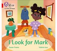 I Look for Mark: Band 02B/Red B (Collins Big Cat Phonics for Letters and Sounds)