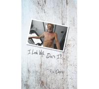 I Look Well, Don't I?