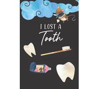 I Lost A Tooth - keepsake Journal tooth fairy notebook tracker teeth