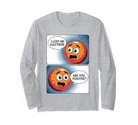 I Lost An Electron Are You Positive Science Joke Boy Girl Long Sleeve T-Shirt