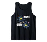 I Lost an Electron, are You Positive? Science Men Women Kids Tank Top