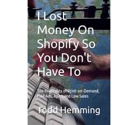 I Lost Money On Shopify So You Don't Have To: The Real Costs of Print-on-Demand, Paid Ads, Apps, and Low Sales