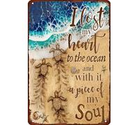 I Lost My Heart to the Ocean and with It a Piece of My Soul Sea Turtle Metal Tin Sign Retro Vintage Plaque Bar Pub Cafe Wall Kitchen Bathroo Poster Outdoor Indoor Wall Decor 12x8 inch