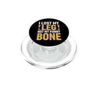 I Lost My Leg Not My Funny Bone Amputee PopSockets PopGrip for MagSafe