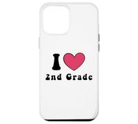 I Love 2nd Grade Boys Girls Teacher Second Grade Squad Case for iPhone 12 Pro Max