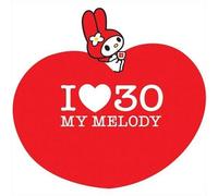 I Love 30 - I Love 30-My Melody