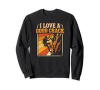 I Love A Good Crack Funny Rock Climbing Retro Sweatshirt