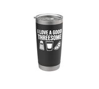 I Love A Good Threesome - Funny Tequila Stainless Steel Insulated Tumbler