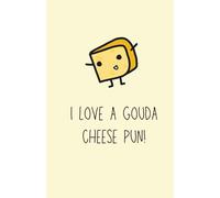 i love a 'gouda' cheese pun a5 notebook, cream paper, lined pages, 99