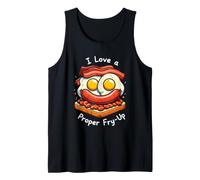 I Love a Proper Fry Up Funny British Breakfast Food Lover Tank Top