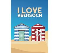 I Love Abersoch A5 Notebook Gift: 100-page, lined, paperback notepad journal, notes, to-do list, Abersoch present
